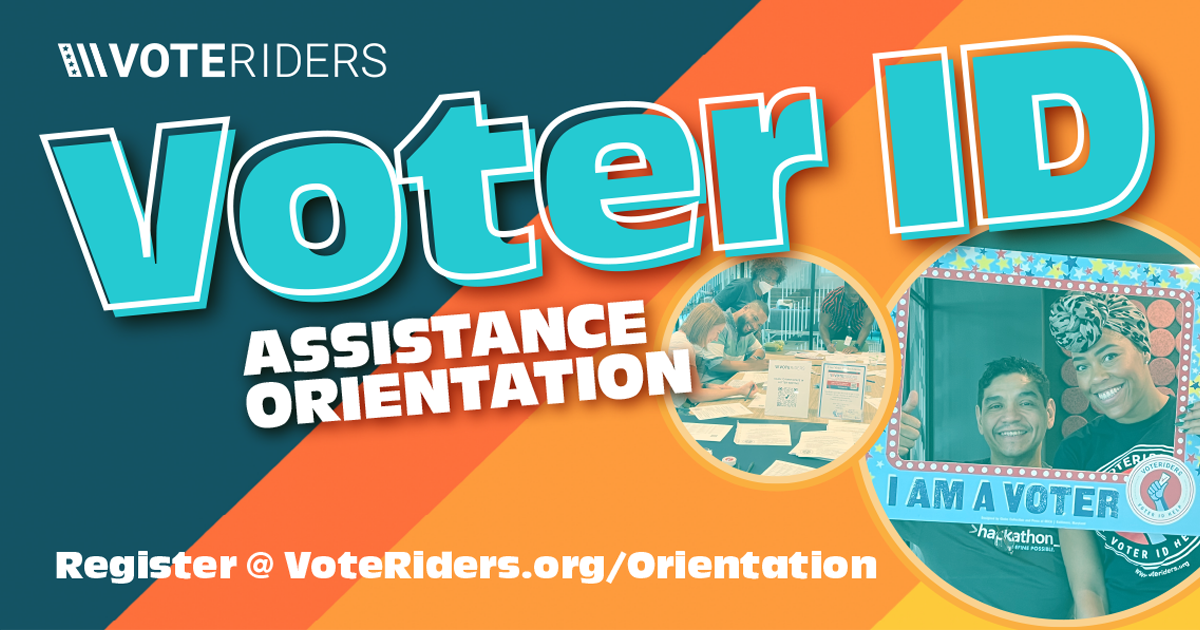 Voter ID Assistance Orientation - Help Voters Get The ID The Need To ...